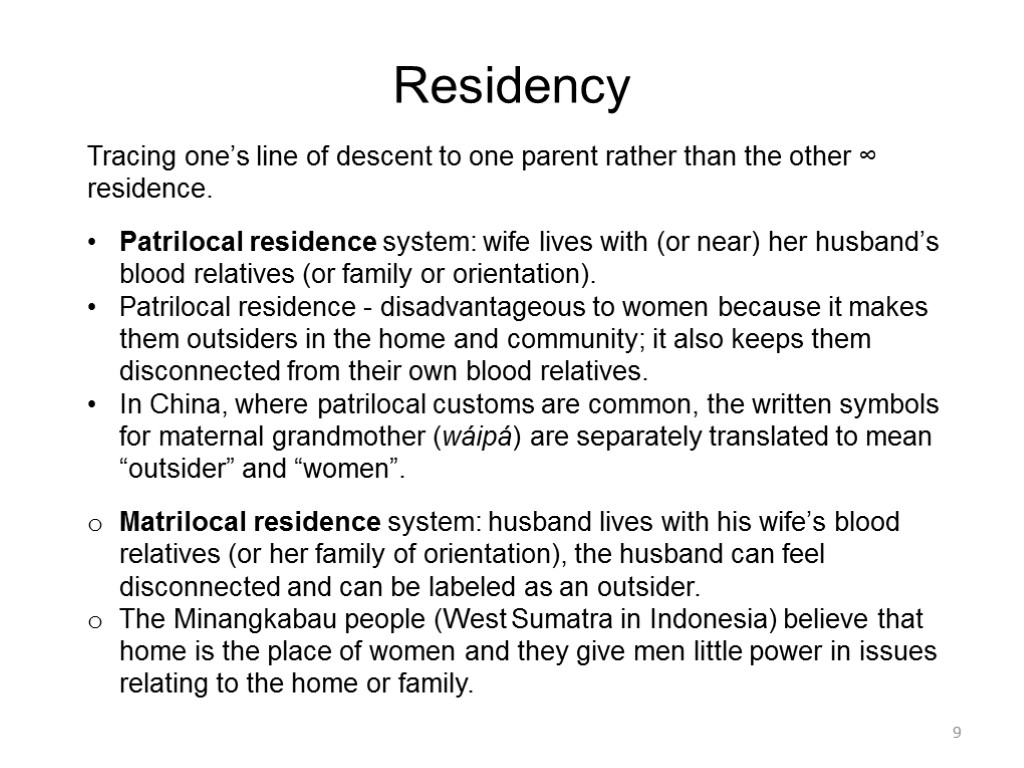 9 Tracing one’s line of descent to one parent rather than the other ∞